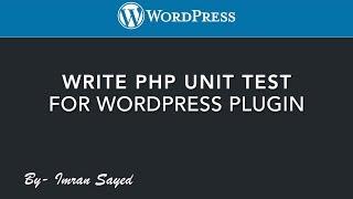 Write PHP Unit Test | WordPress Plugin | WP CLI | Automated Testing | Tutorial