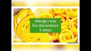 Mango rose flower- 2 ways for beginners||Mango cake decoration #shorts