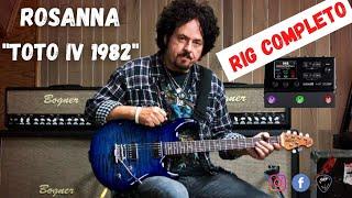 Rosanna - TOTO IV 1982 - Steve Lukather Rig Line 6 Helix/HX Stomp/Stomp XL/Native Bogner Shiva