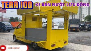 Xe Bán Hàng Lưu Động, Tera100 xe bán TRÀ SỮA, CAFE di động, Chỉ 80tr là có ngay quán Nước di động