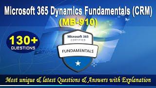 MB-910 | Microsoft Dynamics 365 Fundamentals (CRM) - Mock Test | 2022 Exam Latest Q&A