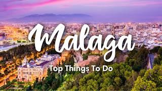 MALAGA, SPAIN (2024) | 10 Fun Things To Do In & Around Malaga (+ Bonus Day Trips!)