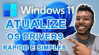 Como ATUALIZAR os DRIVERS do PC após INSTALAR Windows 11