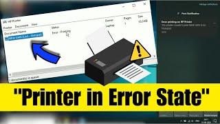 How to Fix "Printer in Error State" | ERROR PRINTING - Printer could not print