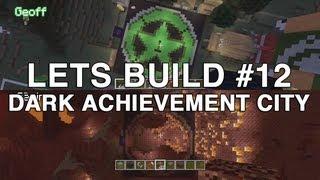 Let's Build in Minecraft - Dark Achievement City (Part 1)