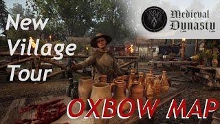 New Village Tour | Oxbow Map | Medieval Dynasty