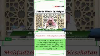 Ustadz Mizan Qudsiyah Mahfudzot Tentang Kesehatan #kajiansunnah #ustadzmizanqudsiah