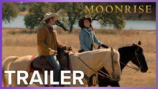 Moonrise | Trailer