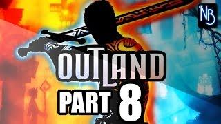 Outland Walkthrough Part 8 (No Commentary)