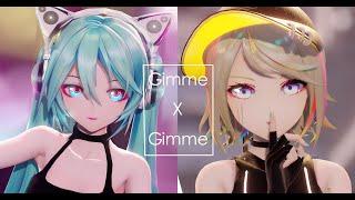 【4K/60fps/MMD】Gimme×Gimme — YYB 初音MIKU x 镜音Rin