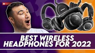 The BEST wireless headphones for 2022!