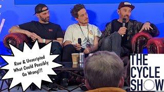 The Cycle Show, On stage with Rob Warner, Olly Wilkins, Unscripted… What Could Go Wrong!!!