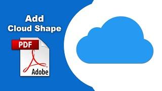 How to add a cloud shape in a pdf file (Comment) using Adobe Acrobat Pro DC