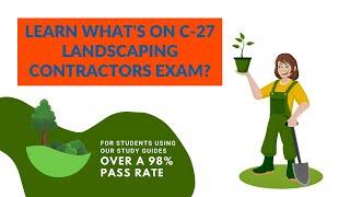 Study prep for the C-27 Landscaping California Contractor Exam