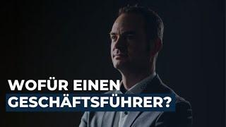 Wofür sind Geschäftsführer eigentlich da?