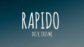 Dei V - Rapido ft. Cris MJ (Letra/Lyrics)