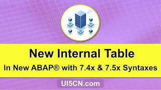 New Internal Table in ABAP® 7.4 and 7.5 in S/4® HANA® | New Internal Table - ABAP® with S/4® HANA®