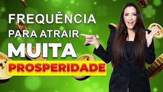 FREQUÊNCIA PARA ATRAIR PROSPERIDADE E LIBERAR ENERGIA ESTAGNADA - 369Hz | THAIS GALASSI