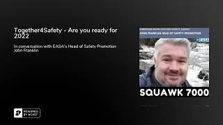 Together4Safety - Are you ready for 2022