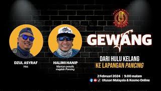 Gewang: Dari Hulu Kelang ke lapangan pancing