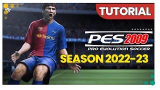 PES 2009 - Gudpley Patch Season 2022-23 (PC) | TUTORIAL