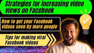 How to increase views on facebook video | Strategies for increasing video views on Facebook