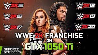 WWE 2K Franchise on GTX 1050 Ti l 2K15 - 2K16 - 2K17 - 2K18 - 2K19 - 2K20 l PC Performance Gameplay!