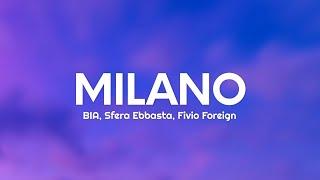 BIA, Sfera Ebbasta, Fivio Foreign - MILANO (Testo/Lyrics)