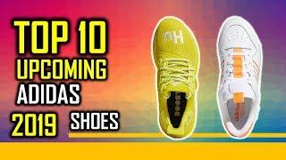 TOP 10 Upcoming Adidas Shoes Of September 2019