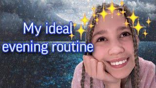 My ideal evening routine  Мой идеальный вечер  Anya Irodova 