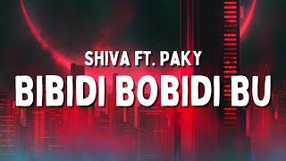 Shiva ft. Paky - Bibidi Bobidi Bu (Testo/Lyrics)