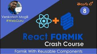 React Formik Crash Course Reusable Formik Components in Telugu #VenkateshMogili #WebGuru
