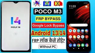 POCO M3 FRP Bypass MIUI 13 /14.0.2 | Without Pc |.   06/01/2025