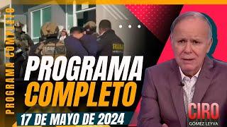 Rendimos homenaje a Verónica Toussaint | Noticias Ciro Gómez Leyva | Programa Completo 17/mayo/2024