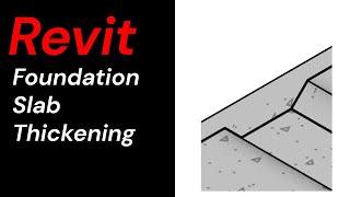 Revit by Dwane - 007 Foundation Slab Thickening