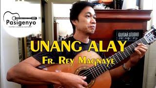 UNANG ALAY (Fr. Rey Magnaye) by RAFFY LATA