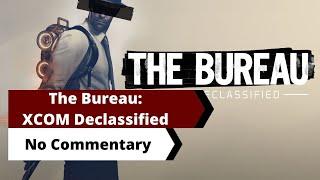 The Bureau: XCOM Declassified [No Commentary]