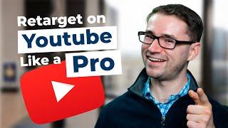 How to Retarget Your Audience with YouTube Ads | Complete Tutorial