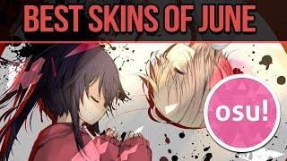 osu! Best Skins of June! 5 Clean Skins for the Month!