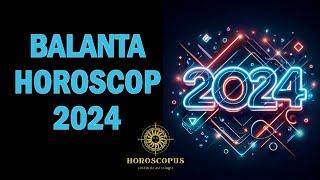 BALANTA HOROSCOP 2024 | Horoscopul anului 2024 pentru zodia BALANTA