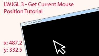 LWJGL 3 - Get Current Mouse Position Tutorial