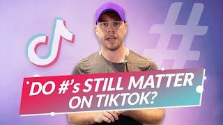 Do Hashtags Matter on TikTok? How to Use Them? #Foryou