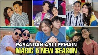 Pasangan Asli Pemain Magic 5 New Season Indosiar (2024)