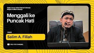 "Menggali ke Puncak Hati" | Ustadz Salim A. Fillah | KAJIAN UMUM SAFARI DAKWAH SIDOARJO