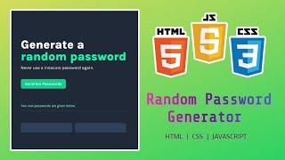Random Password Generator using JavaScript, HTML & CSS | Go through this video tutorial.