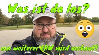 Was ist da los? - ein weiterer LKW wird verkauft - BadenzerLiner® on Tour