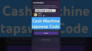 Cash Machine tapswap Code | Cash Machine tapswap code | #tapswapcode #tapcoin #tapswap #crypto #code