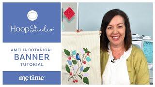 Hoop Studio: Amelia Botanical Banner Tutorial