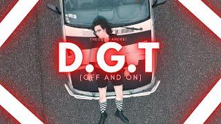 Theodor Andrei - D.G.T (Off And On) | Official Video