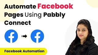 How to Automate Facebook Pages Using Pabbly Connect